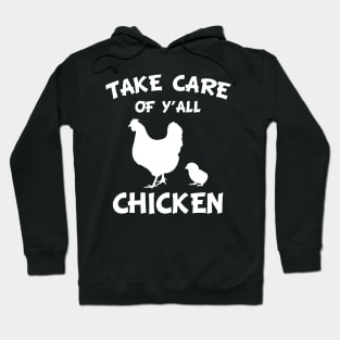 Take Care of Y'all Chicken Hoodie